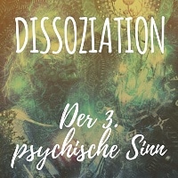dissoziation-psychische-sinne-3