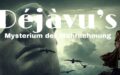 Déjà vu – Das Mysterium der Wahrnehmung