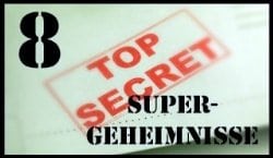 8 Super Geheimnisse