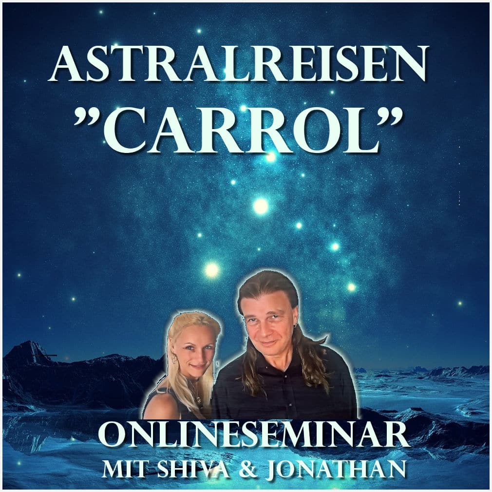 Astralreisen Carrol Onlineseminar