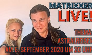Astralreisen - Matrixxer Live auf Youtube