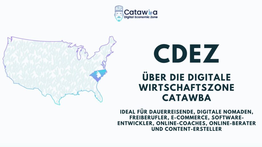 Über die digitale Wirtschaftszone Catawba - Ideal für Dauerreisende, digitale Nomaden, Freiberufler, E-Commerce, Software-Entwickler, Online-Coaches, Online-Berater und Content-Ersteller
