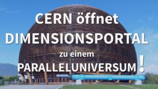 CERN öffnet Dimensionstor in ein alternatives Universum