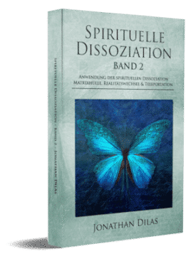 Spirituelle Dissoziation Band 2