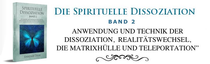 Dissoziation Band 2 - Spirituelle-Dissoziation