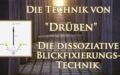 Technik: Dissoziation – Eine neue geheime Technik von “Drüben”