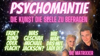 Michael Jackson, Lady Di, Flache Erde? Was ist wahr? [Psychomantie – Seelenweissagung]
