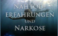 Narkose, Nahtoderfahrungen und außerkörperliche Erfahrungen