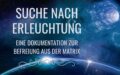 Suche nach Erleuchtung: Die Ganzheit des Selbst (Teil 2.1)