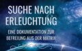 Suche nach Erleuchtung: Die Ganzheit des Selbst (Teil 2.1)