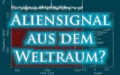 Aliensignal aus dem Weltraum oder Interstellar-Antrieb?