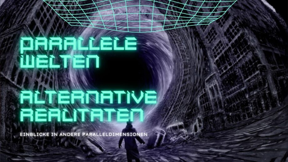 Alternative Realitäten und Paralleldimensionen