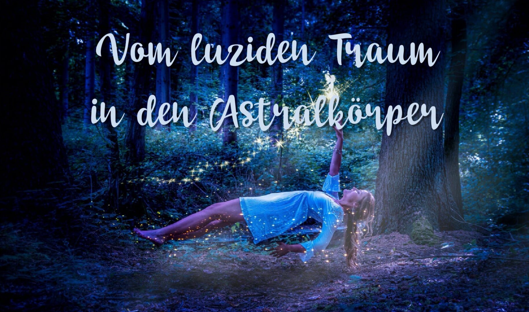 astralreisen-seminar-luzider-traum