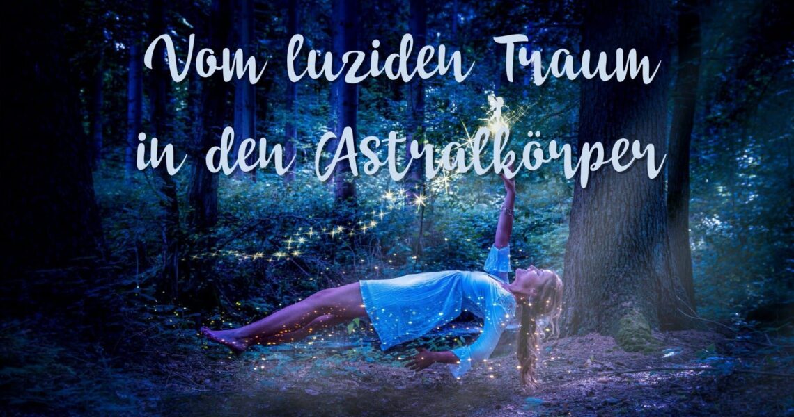 astralreisen-seminar-luzider-traum