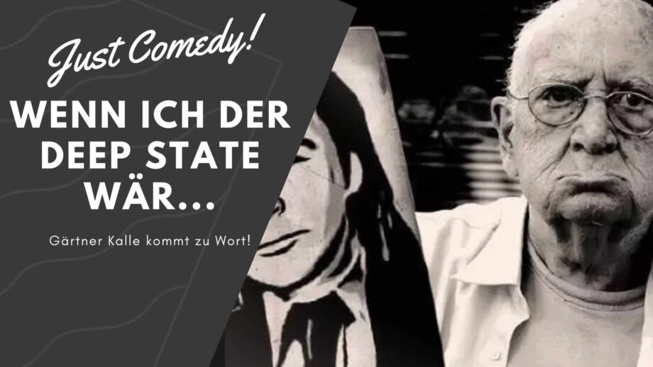 Comedy - Wenn ich der Deep State wär