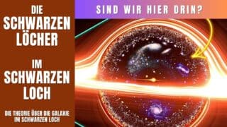 Leben im Schwarzen Loch? Eine Reise durch Wurmlöcher und Parallelwelten