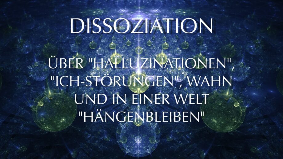 dissoziation-halluzinationen-ich-stoerungen