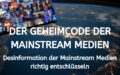 Desinformation in der Presse: Geheimcode der Mainstream Medien