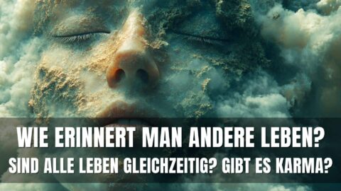 gibt es karma? alle leben gleichzeitig