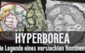 Hyperborea – Die Legende über das verborgene Land