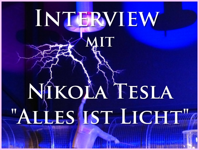 interview-nikola-tesla-alles-ist-licht