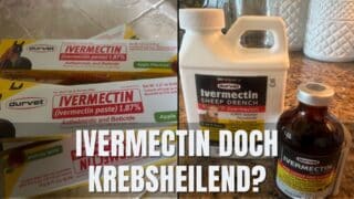 Ivermectin und Fenbendazol als die neuen Heilmittel für Krebs