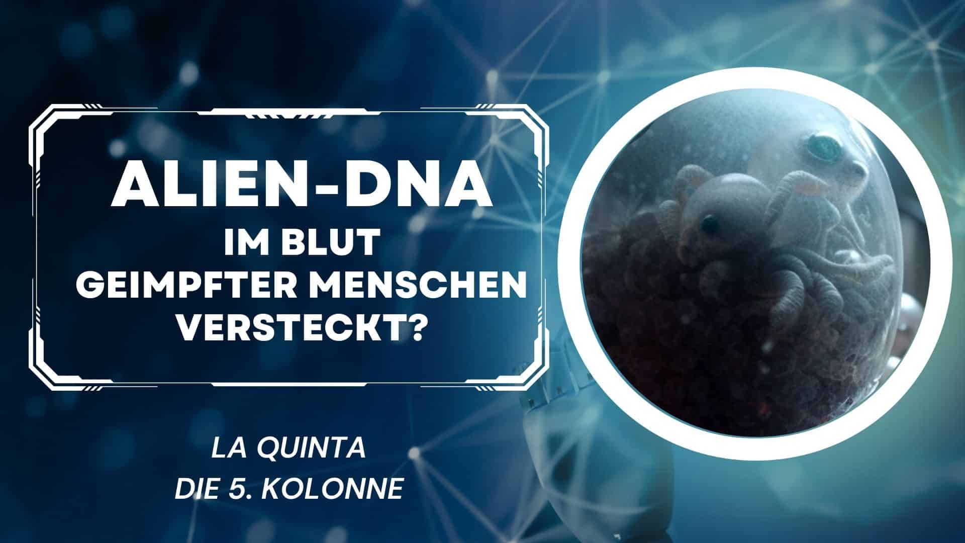 la quinta - alien-dna in impfungen