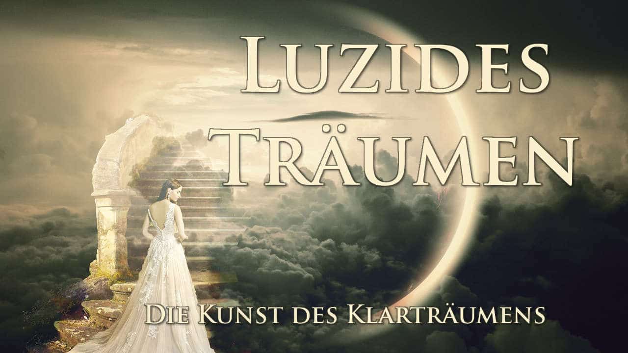 Luzides Träumen Klartraum