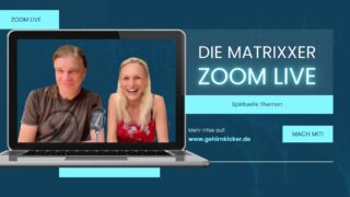 Matrixxer Live auf Zoom! Sei mit dabei!