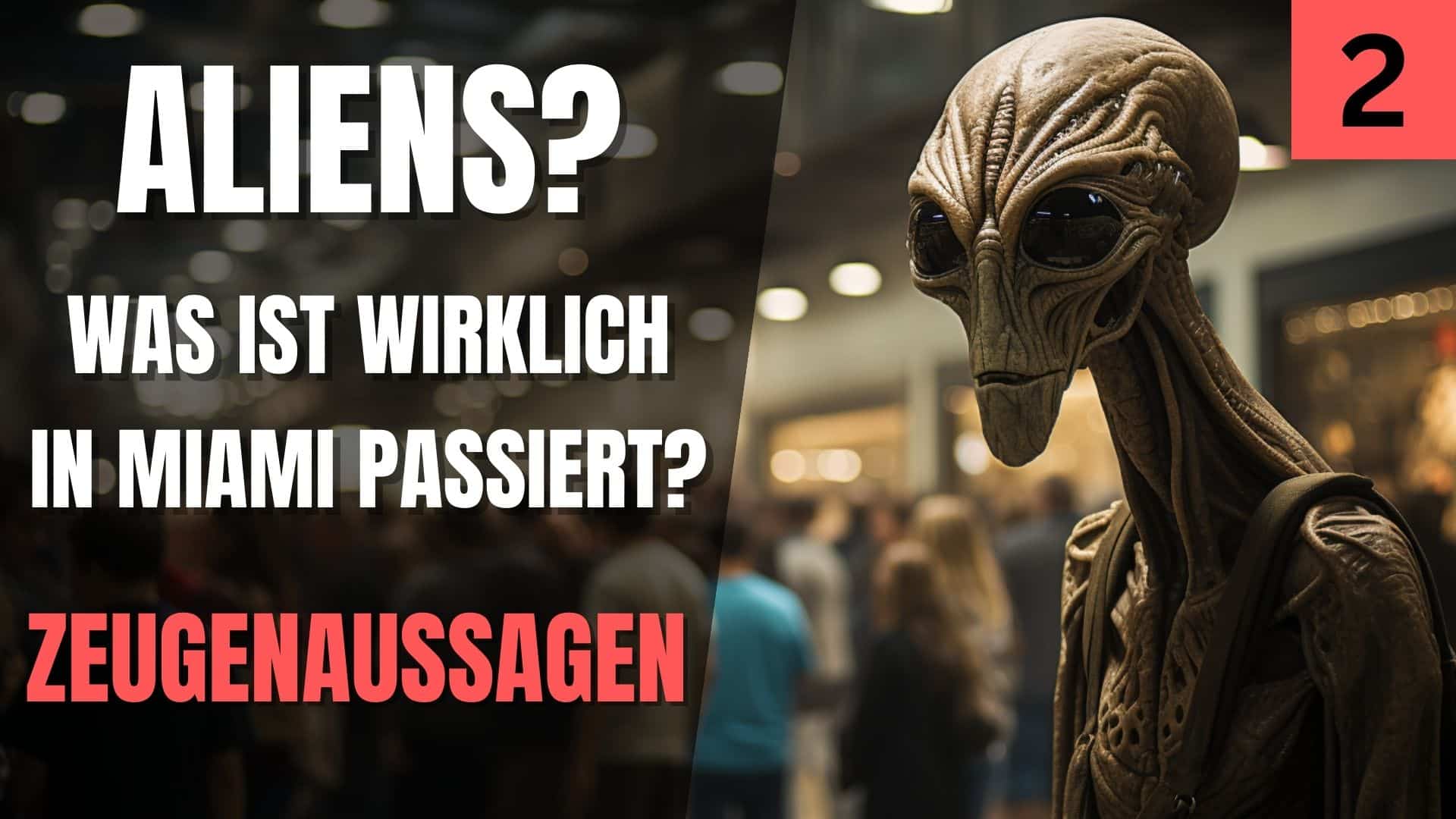 Miami Mall Aliens Zeugen und zeugenaussagen