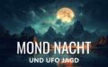 Video: Mondbeobachtung und UFO-Jagd in der Nacht (1)