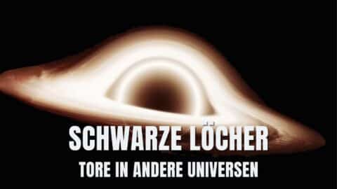 schwarze löcher einfach erklärt tore in andere universen