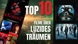 Luzides Träumen – Top 10 der besten Filme