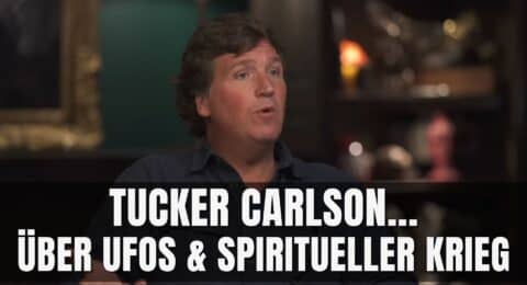 tucker carlson ufos spiritueller krieg