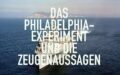 Das Philadelphia-Experiment und interdimensionales Reisen