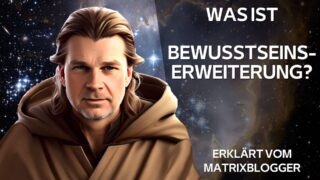 Für Spirituelle Anfänger: Was ist Bewusstseinserweiterung?