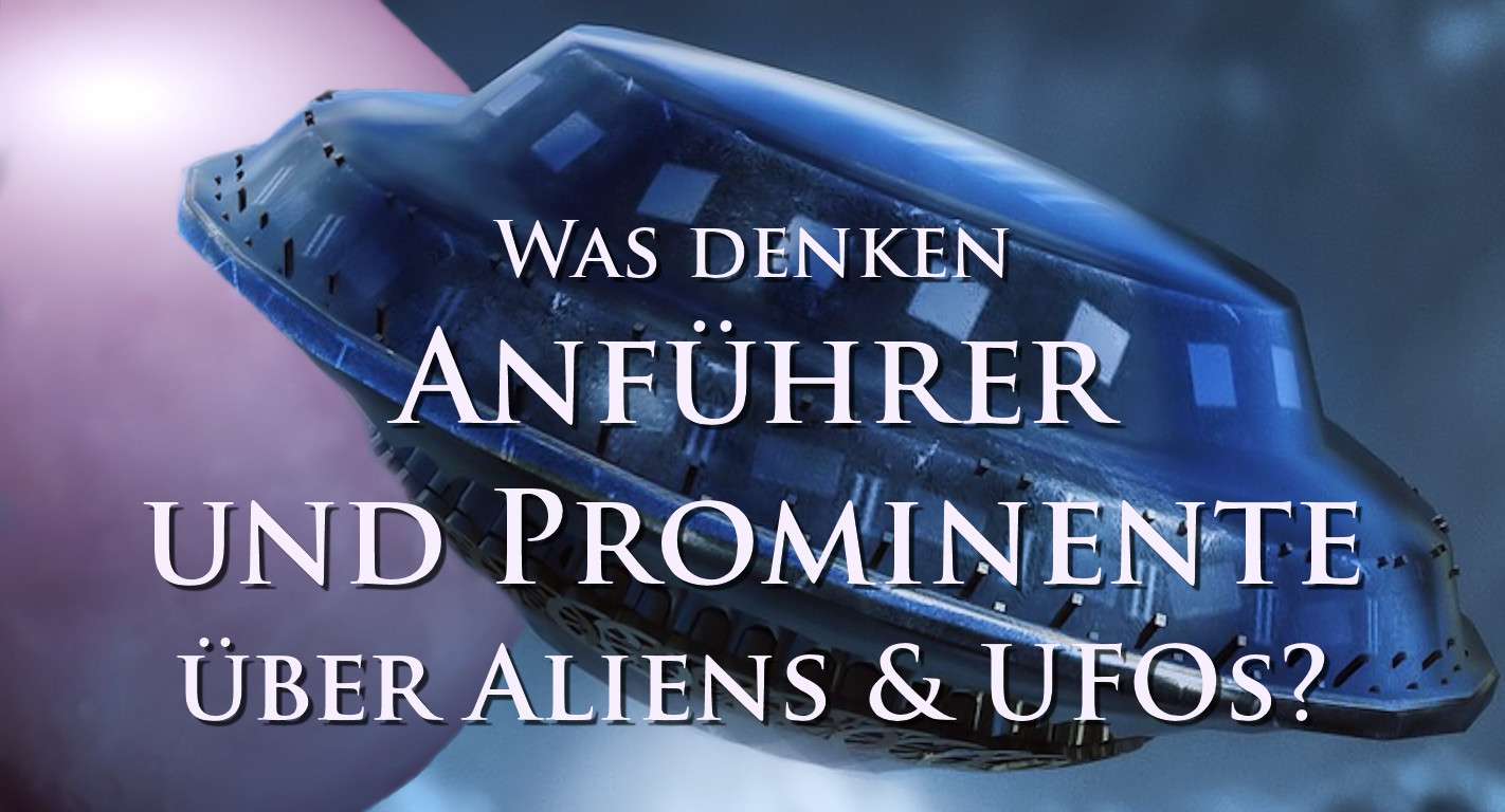 was-promis-und-anfuehrer-ueber-ufos-denken